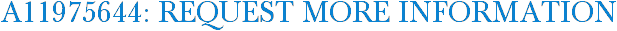 A11975644: Request More Information