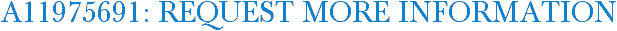 A11975691: Request More Information