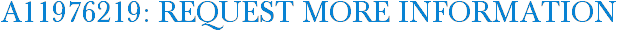 A11976219: Request More Information