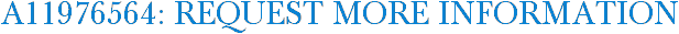 A11976564: Request More Information