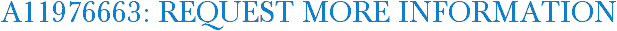 A11976663: Request More Information