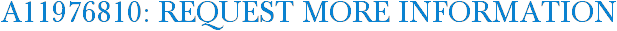 A11976810: Request More Information
