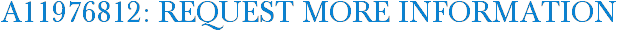 A11976812: Request More Information