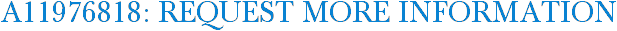 A11976818: Request More Information