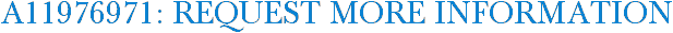 A11976971: Request More Information
