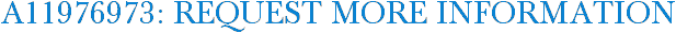 A11976973: Request More Information