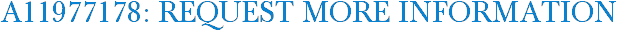 A11977178: Request More Information