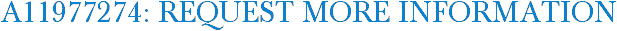 A11977274: Request More Information