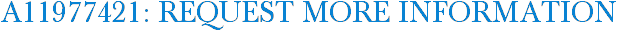 A11977421: Request More Information