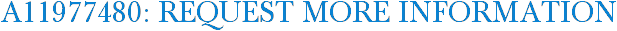 A11977480: Request More Information