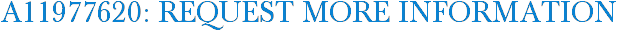 A11977620: Request More Information