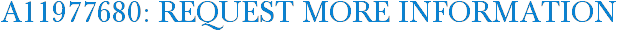 A11977680: Request More Information