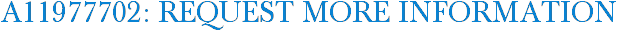 A11977702: Request More Information