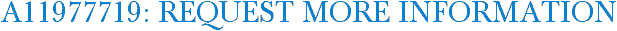 A11977719: Request More Information