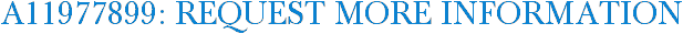 A11977899: Request More Information