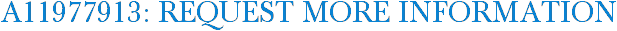 A11977913: Request More Information