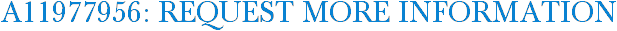A11977956: Request More Information
