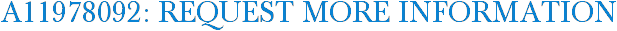 A11978092: Request More Information