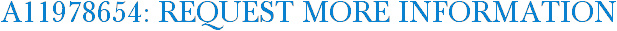 A11978654: Request More Information