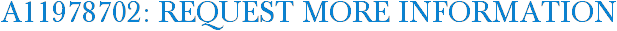 A11978702: Request More Information
