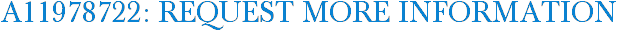 A11978722: Request More Information