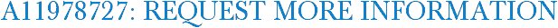 A11978727: Request More Information