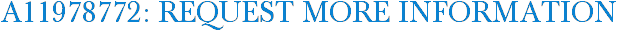 A11978772: Request More Information