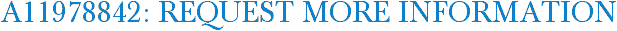 A11978842: Request More Information