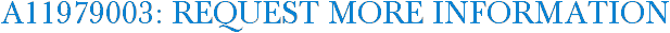 A11979003: Request More Information