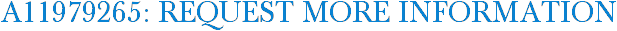 A11979265: Request More Information