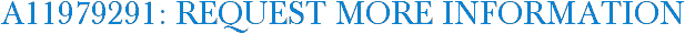A11979291: Request More Information