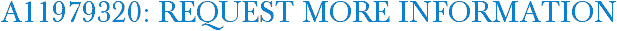 A11979320: Request More Information
