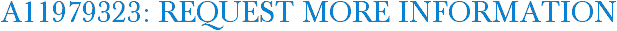 A11979323: Request More Information