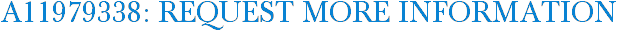 A11979338: Request More Information