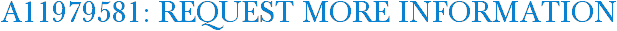 A11979581: Request More Information