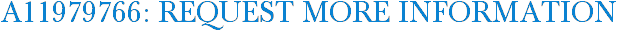 A11979766: Request More Information