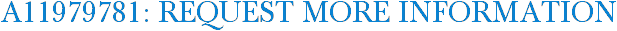A11979781: Request More Information