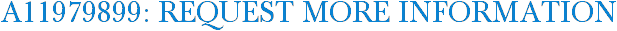 A11979899: Request More Information