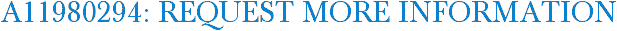 A11980294: Request More Information