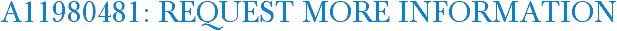 A11980481: Request More Information