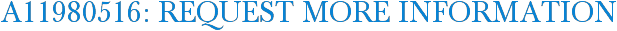 A11980516: Request More Information