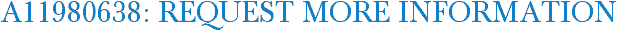 A11980638: Request More Information