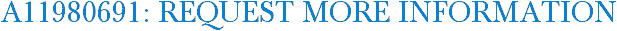 A11980691: Request More Information