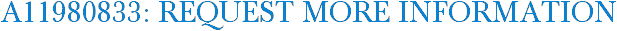 A11980833: Request More Information