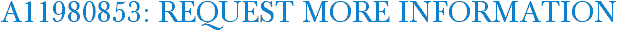 A11980853: Request More Information