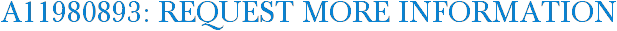 A11980893: Request More Information