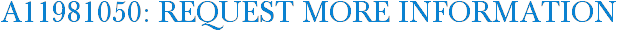 A11981050: Request More Information