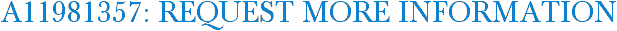 A11981357: Request More Information