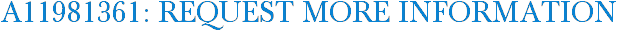 A11981361: Request More Information