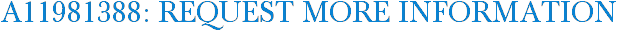 A11981388: Request More Information